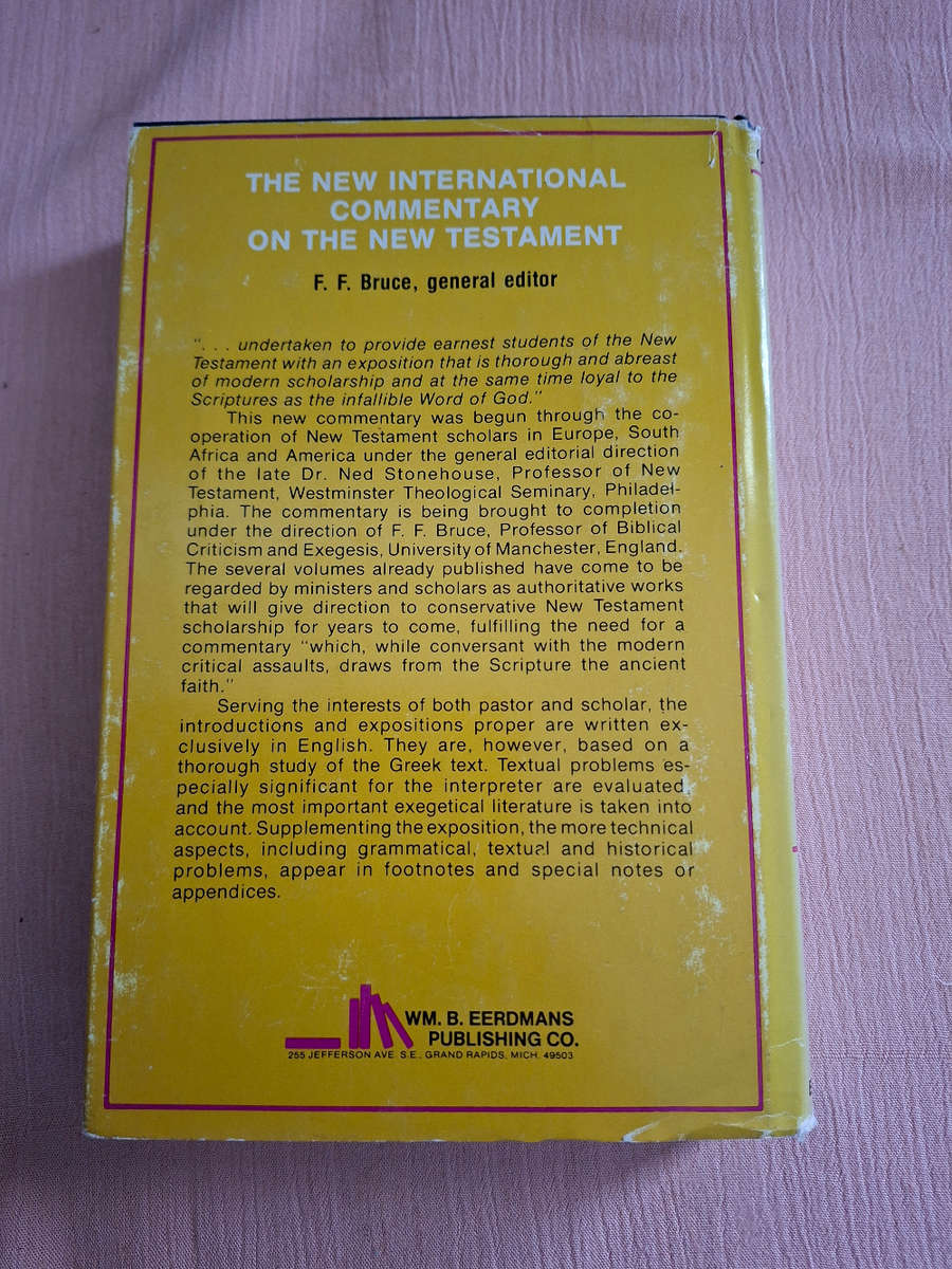 The New International Commentry on the New Testament The First Epistle to the Corinthians Grosheide