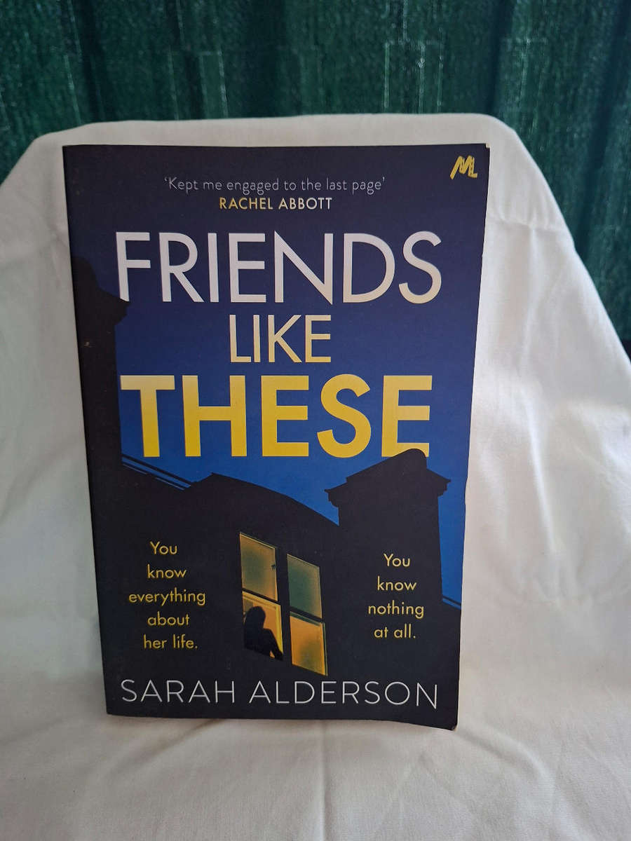 Sarah Alderson Friends Like These