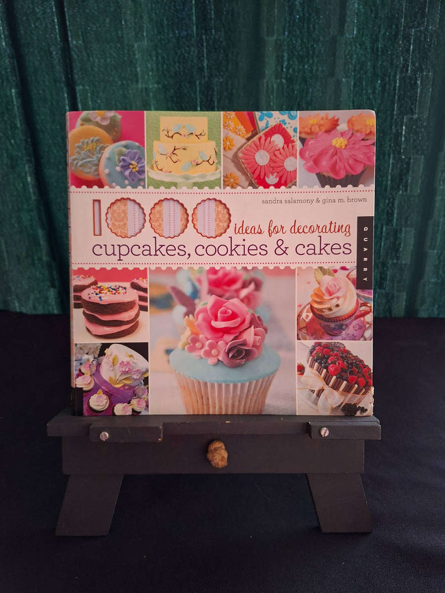 Sandra Salamony & Gina M. Brown 1000 ideas for decorating cupcakes, cookies & cakes