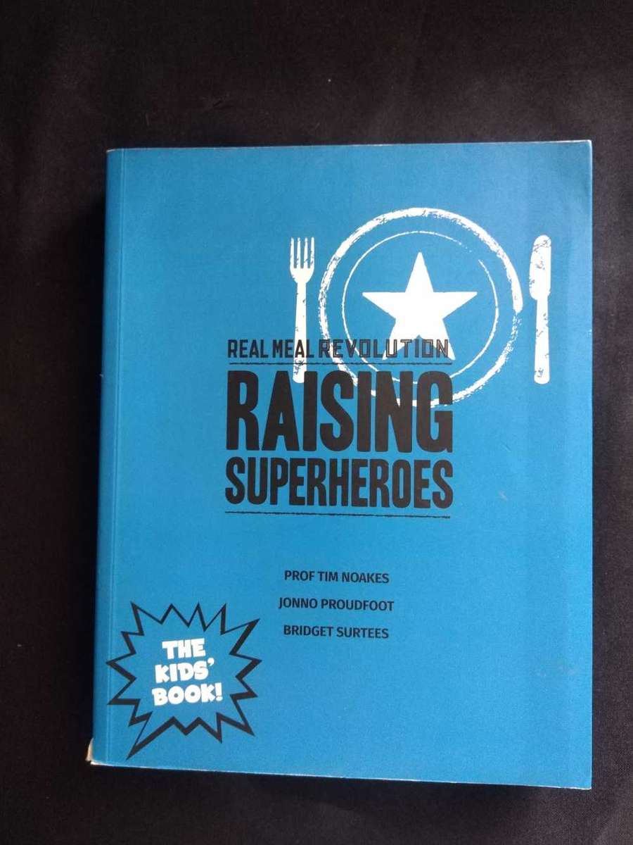 Real Meal Revolution Raising Superheroes