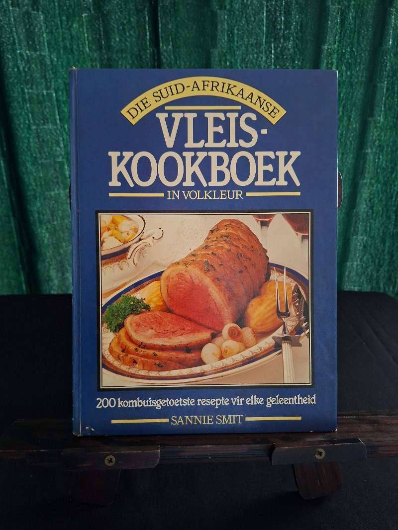 Sannie Smit Die Suid-Afrikaanse Vleis-Kookboek in Volkleur
