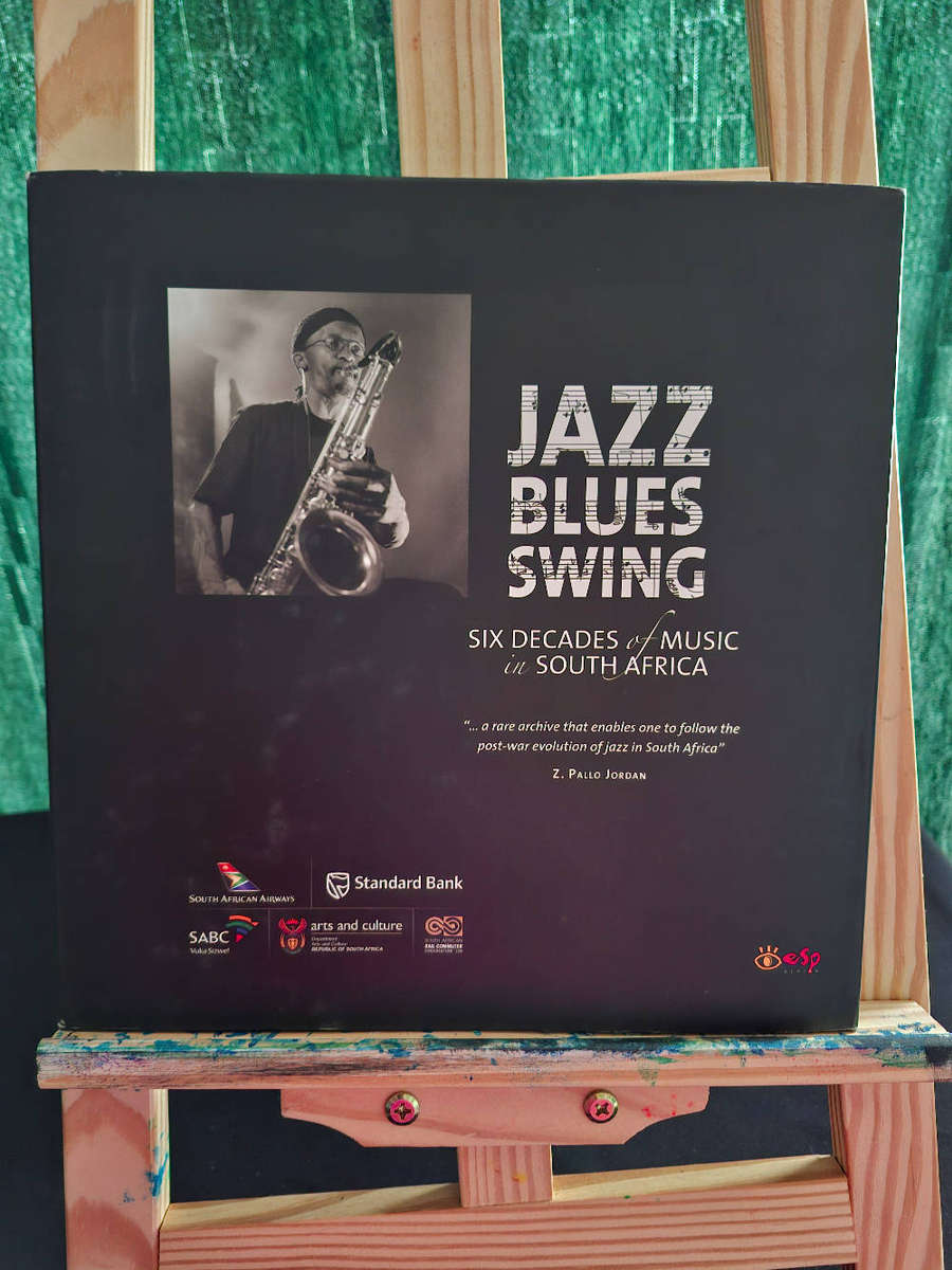 Jazz Blues Swing Six Decades of Music in South Africa