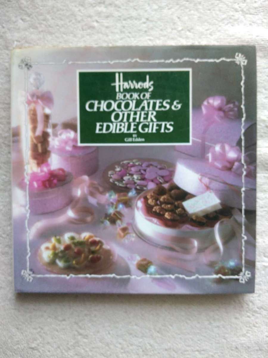 Harrods book of Chocolates and other Edible Gifts Gill Edden