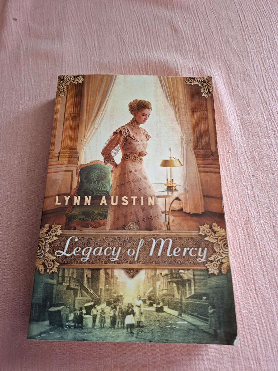 Lynn Austin Legacy of Mercy