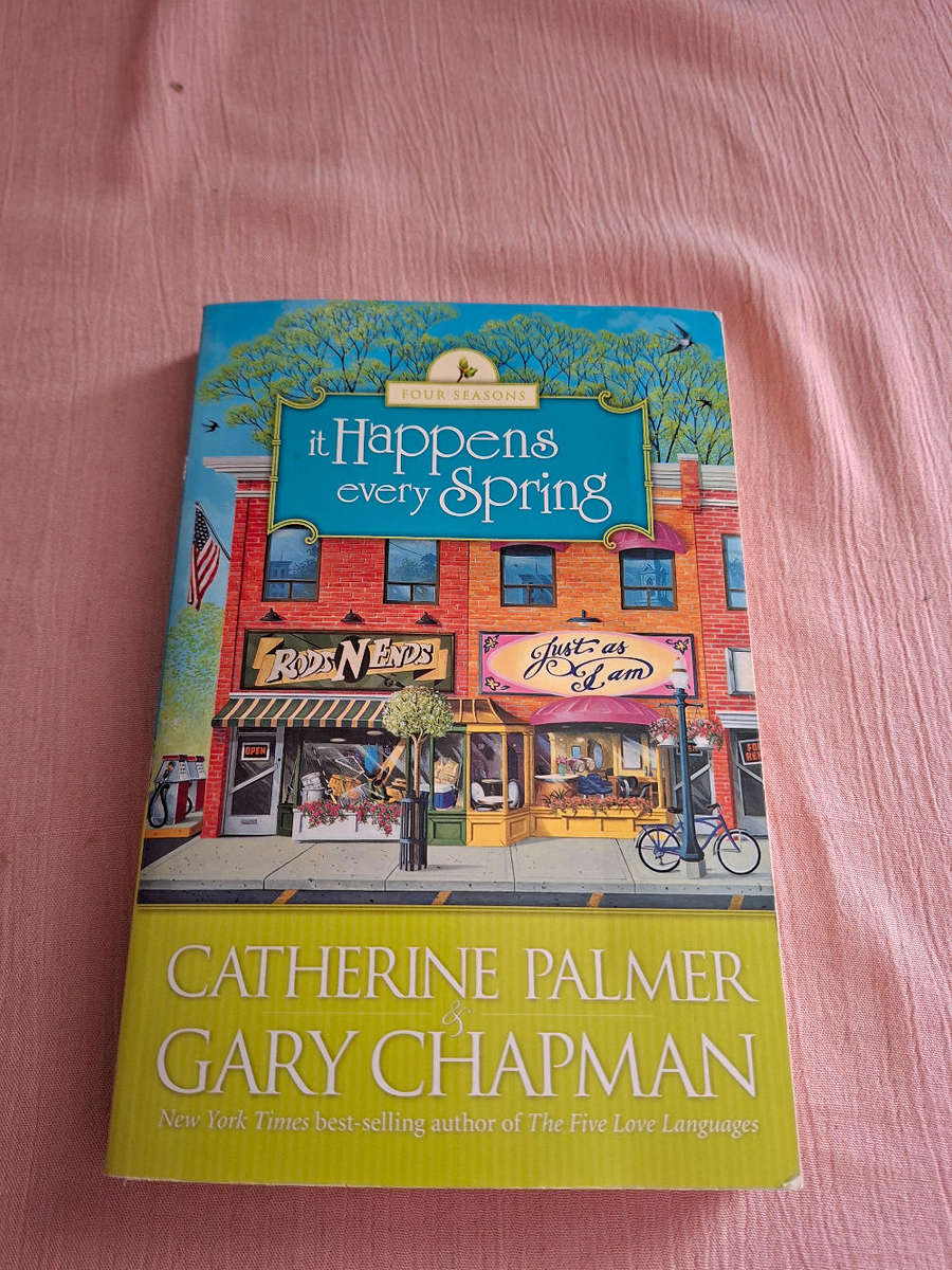 Catherine Palmer & Gary Chapman It happens every Spring