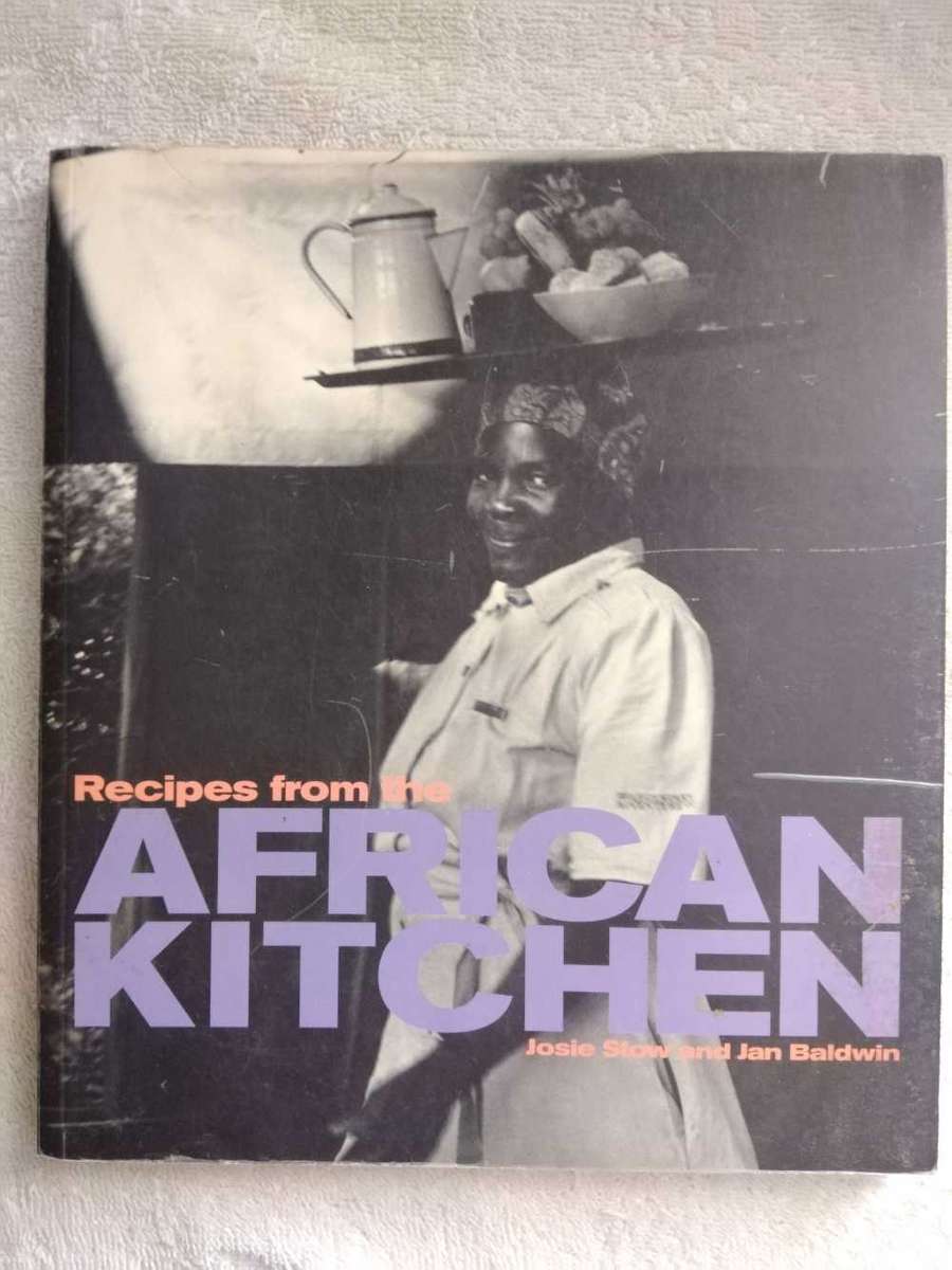 Recipes from the African Kitchen Josie Stow and Jan Baldwin