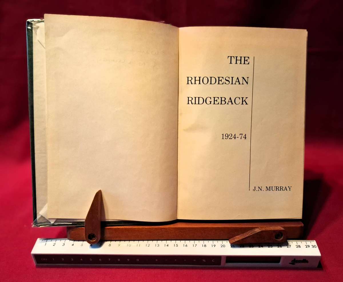The Rhodesian Ridgeback 1924 - 1974 - J N Murray (Signed copy)