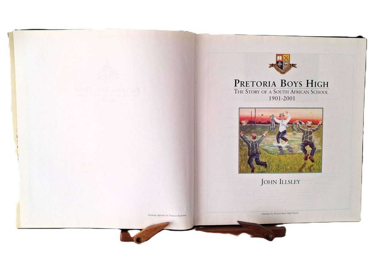 Pretoria Boys High - The Story of a South African School 1901 - 2001 - John Illsley