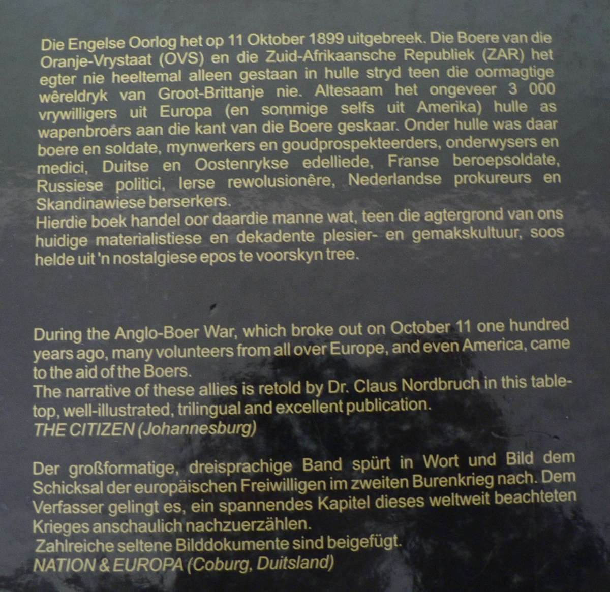 Vir Vryheid en Reg, buitelanders aan die Boerekant.... deur Claus Nordbruch(Anglo-Boereoorlog)