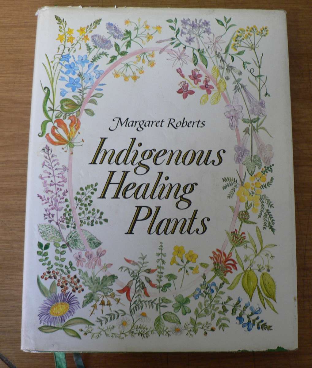 Indigenous Healing Plants by Margaret Roberts