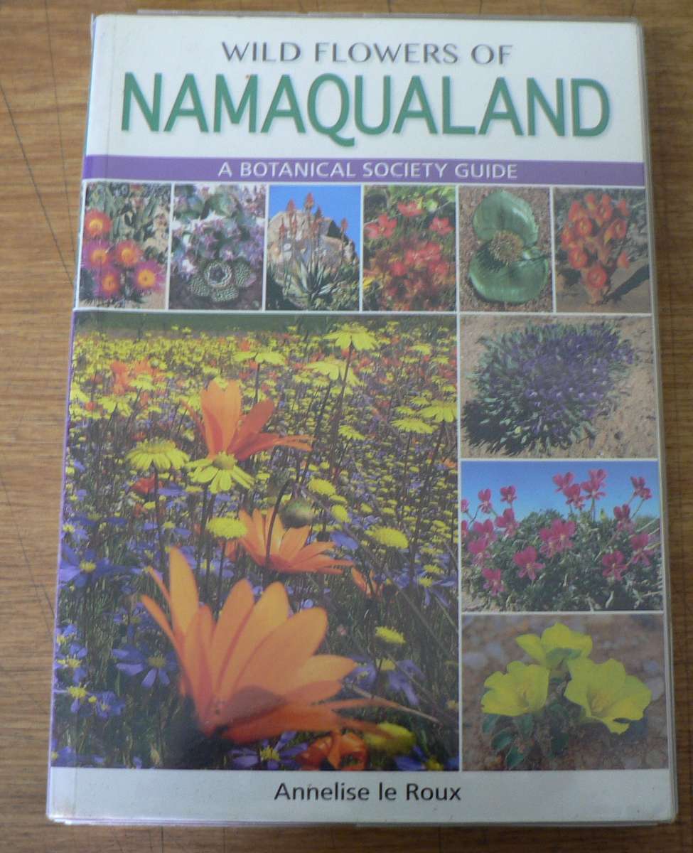 Wild Flowers of Namaqualand by Annelise le Roux