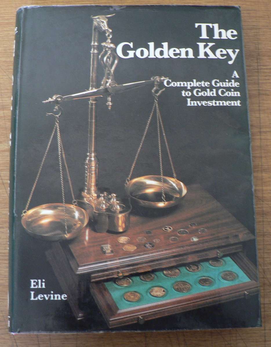 The Golden Key by Eli Levin (gold coin collecting/signed by author)