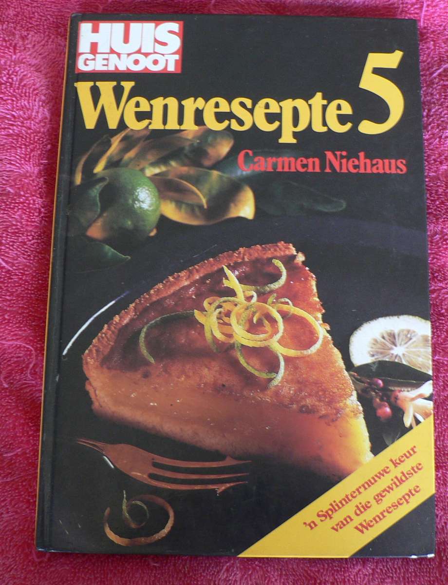 Huisgenoot wenresepte 5 deur Carmen Niehaus