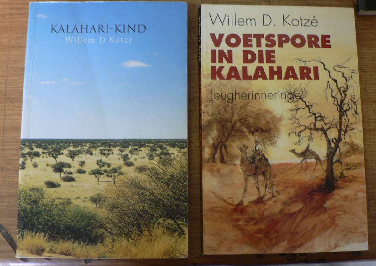 Kalahari-kind en Voetspore in die Kalahari deur Willem D. Kotze (2 x Suidwes-Afrika kontreiboeke)
