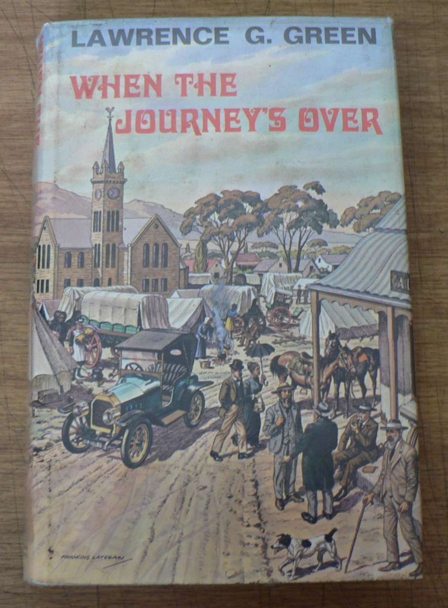 When the journey's over by Lawrence G. Green