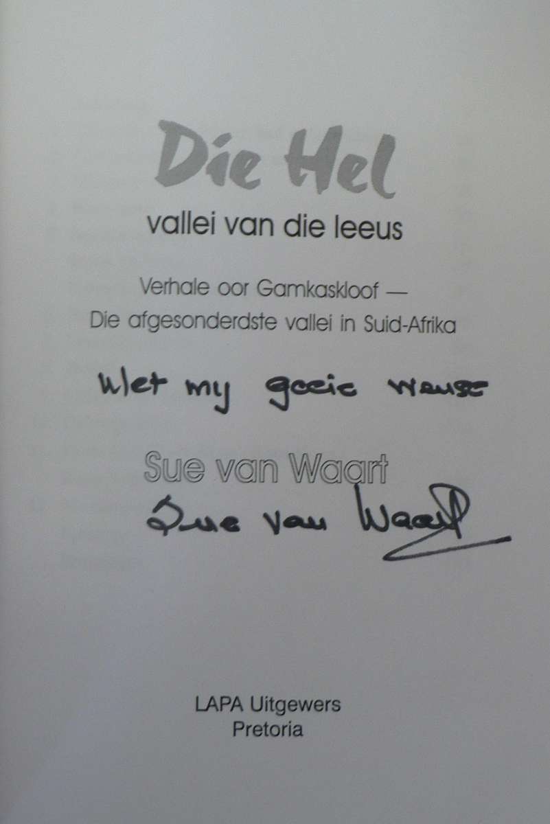 Die Hel, vallei van die leeus deur Sue van Waart(Gamkaskloof)