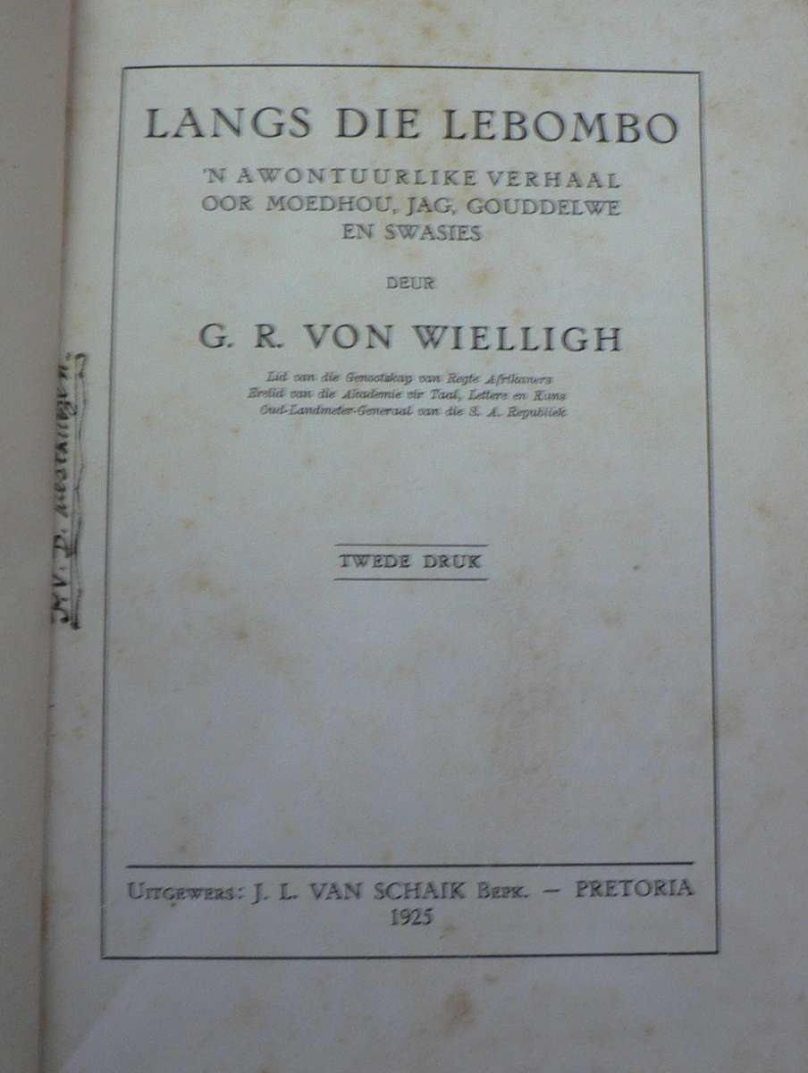 Langs die Lebombo deur G.R. von Wielligh (skaars)