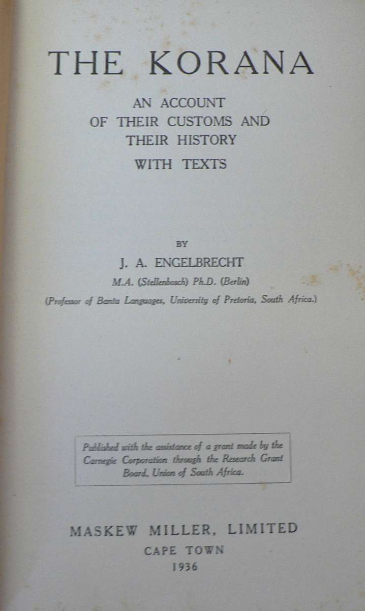 The Korana by J.A. Engelbrecht(African tribal history)