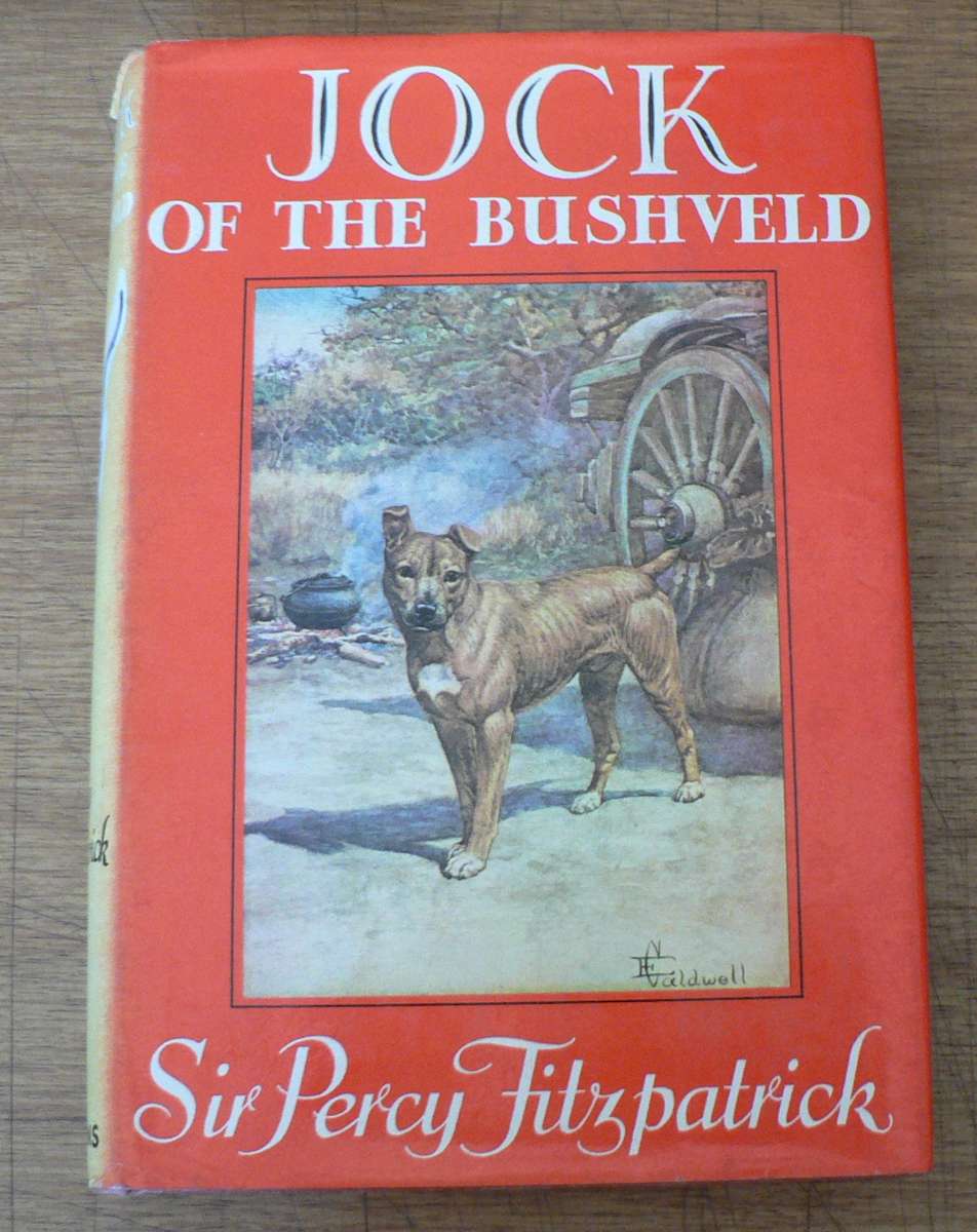 Jock of the bushveld by  Sir Percy Fitzpatrick(beautiful collectable copy)