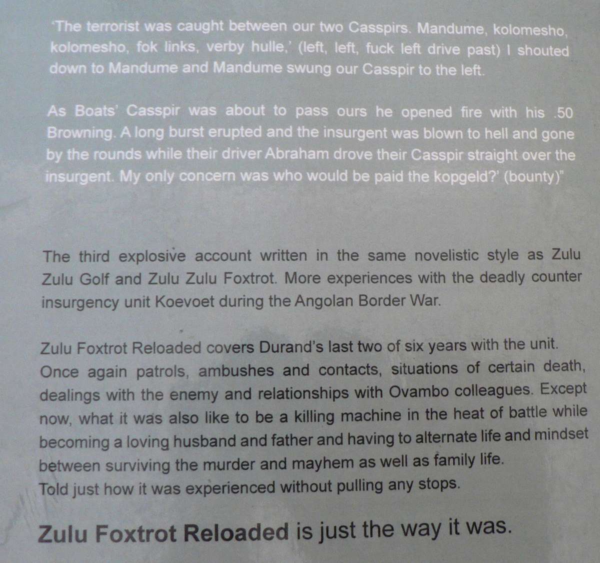 Zulu Foxtrot reloaded, more life and death with Koevoet by Arn Durand(border/bushwar/Koevoet)