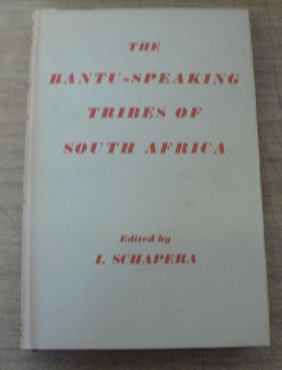 The Bantu-speaking tribes of South Africa by I Schapera(ed)