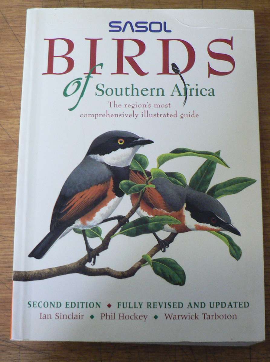 Sasol Birds 0f Southern  Africa by Sinclair, Hockey and Tarboton