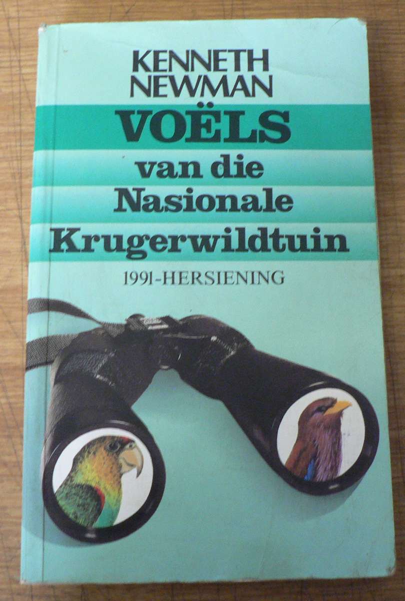 Voels van die Nasionale Krugerwildtuin deur Kenneth Newman(bird guide)