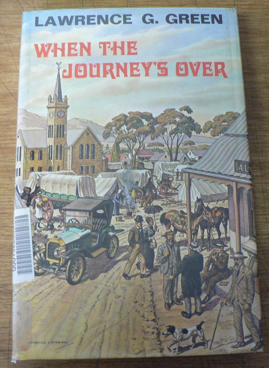 When the journey's over by Lawrence G. Green