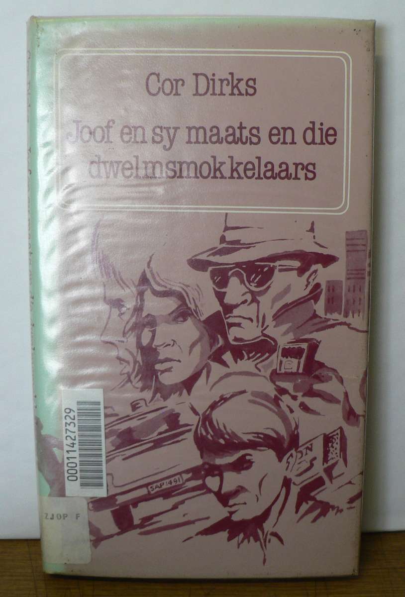 Joof en sy maats en die dwelmsmokkelaars deur Cor Dirks(pragtige avontuurverhaal vir seuns)