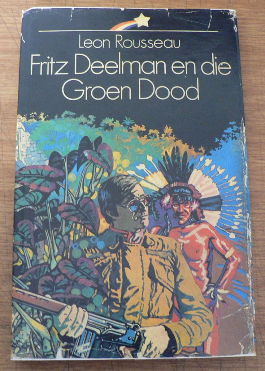 Fritz Deelman en die Groen Dood deur Leon Rousseau
