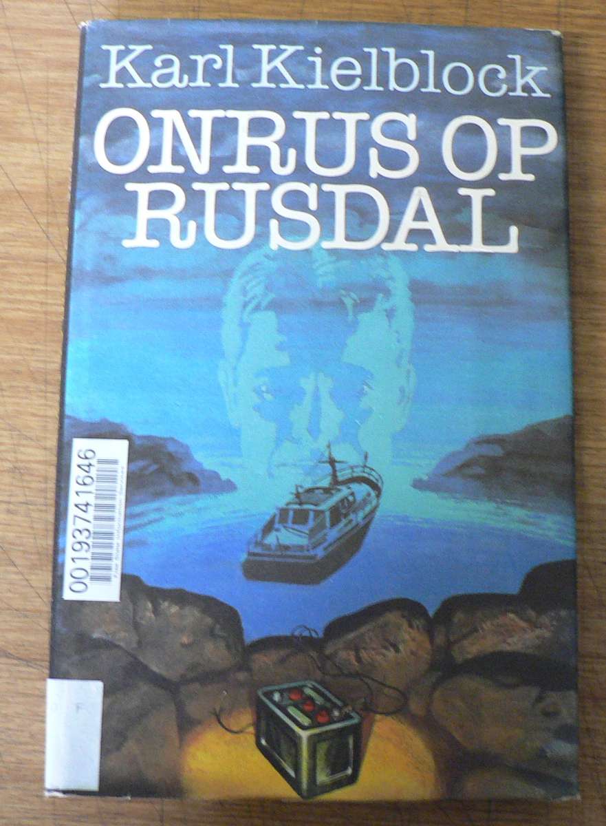 Onrus op Rusdal deur Karl Kielblock (Frans Lindehof)