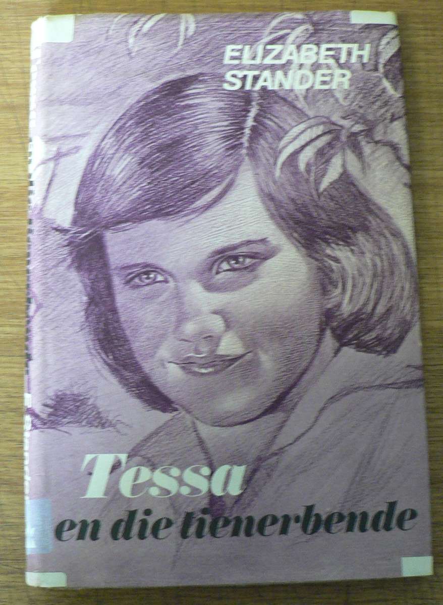 Tessa en die tienerbende deur Elizabeth Stander(Tessa reeks vir dogters)