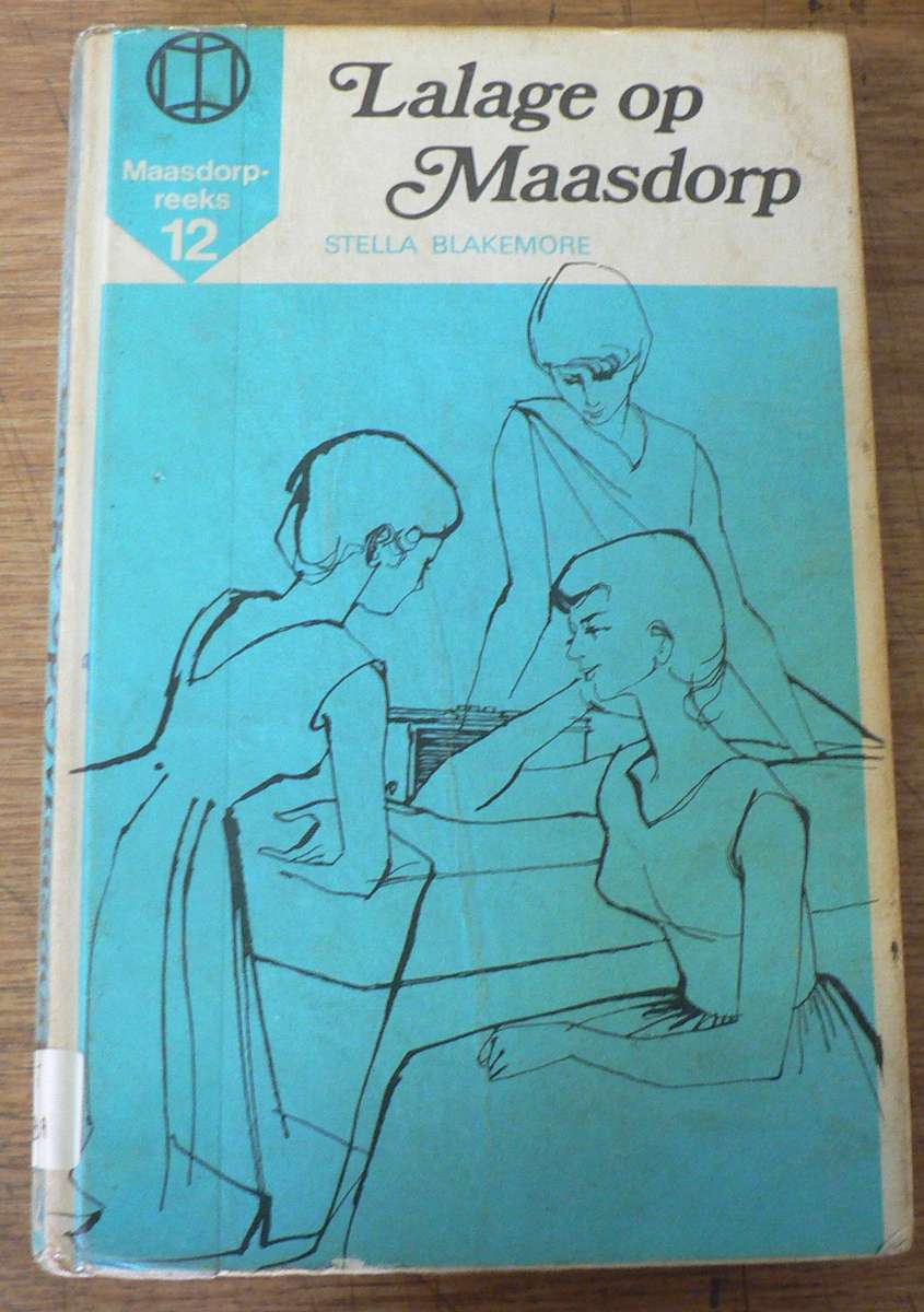 Lalage op Maasdorp deur Stella Blakemore(Maasdorp 12)