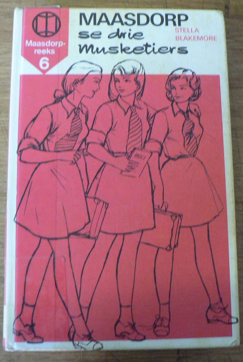 Maasdorp se drie musketiers deur Stella Blakemore(Maasdorp 6)