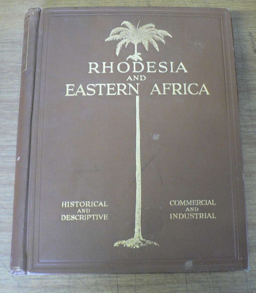 Rhodesia and Eastern Africa by Allister MacMillan (very scarce)