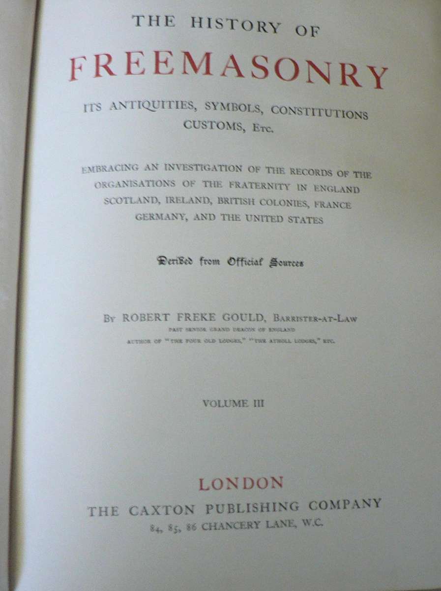 The History of Freemasonry by Robert Freke Gould vol III only