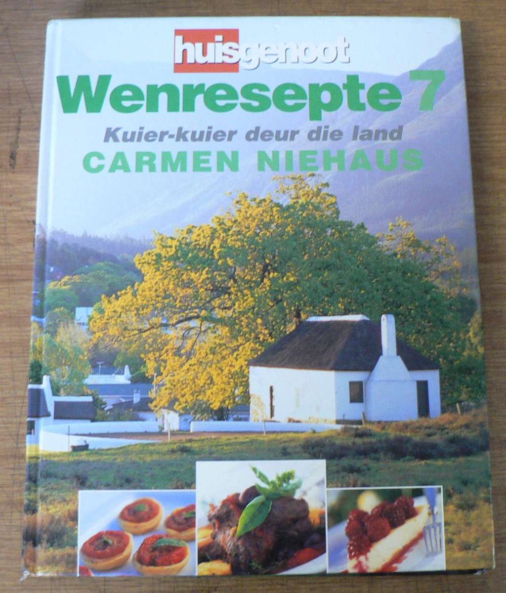 Huisgenoot wenresepte 7 deur Carmen Niehaus
