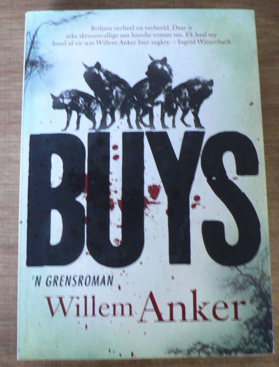 Buys, 'n grensroman deur Willem Anker(pragtige historiese fiksie)
