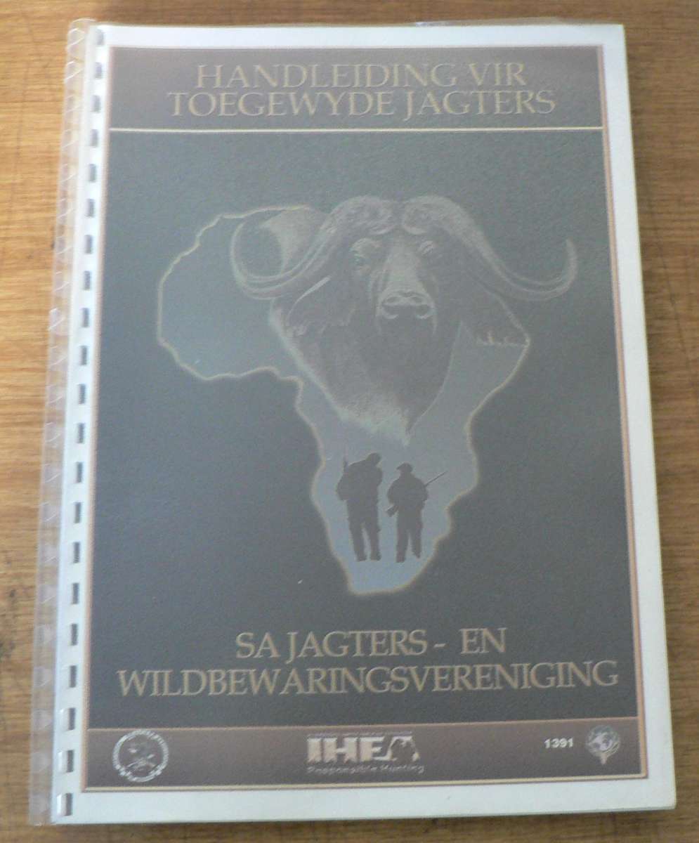 Handleiding vir toegewyde jagters (jagboek in Afrikaans)