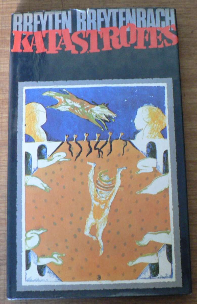 Katastrofes deur Breyten Breytenbach(die kantskryfjoernaal van 'n swerwer)
