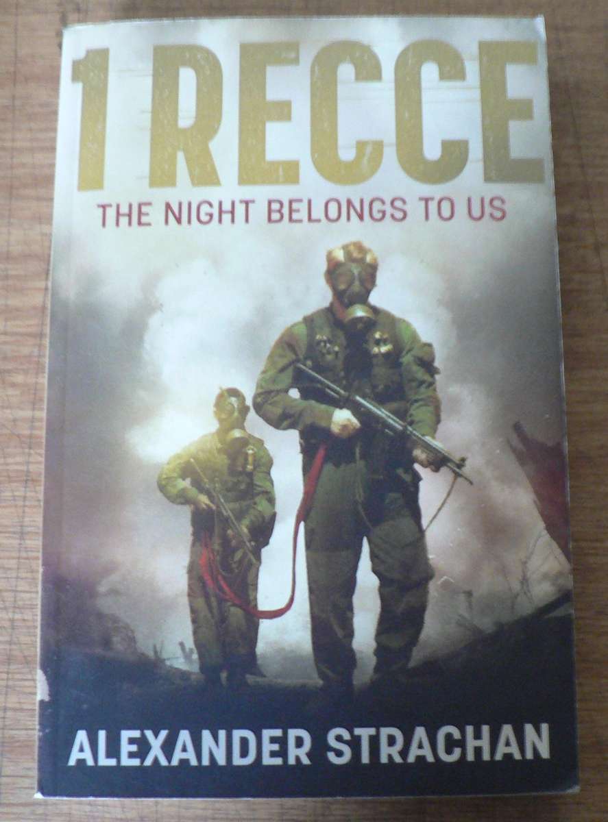 1 RECCE, volume 1, The night belongs to us by Alexander Strachan