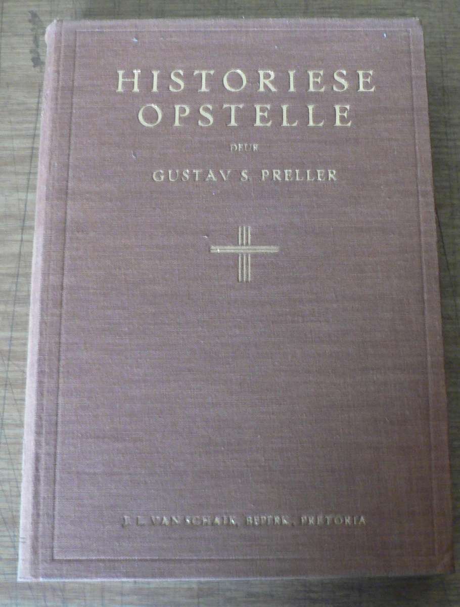 Historiese Opstelle deur Gustav S. Preller
