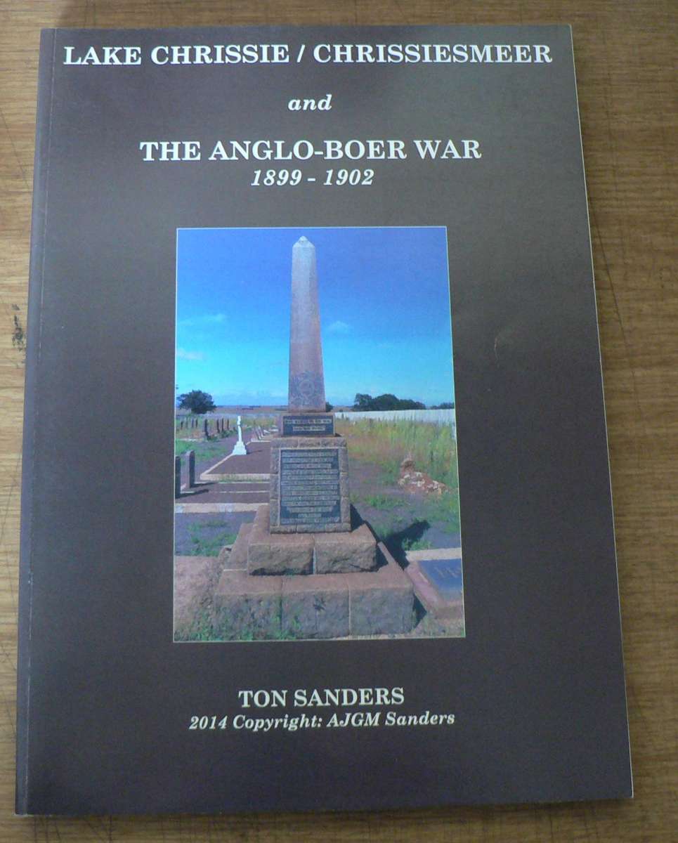 Lake Chrissie and the Anglo-Boer War by Ton Sanders