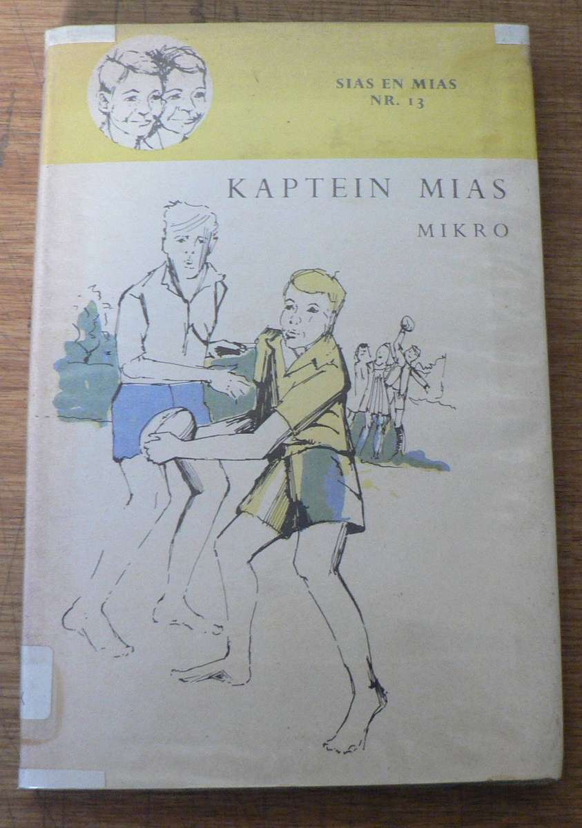 Kaptein Mias deur Mikro(Sias and Mias-reeks no. 13)