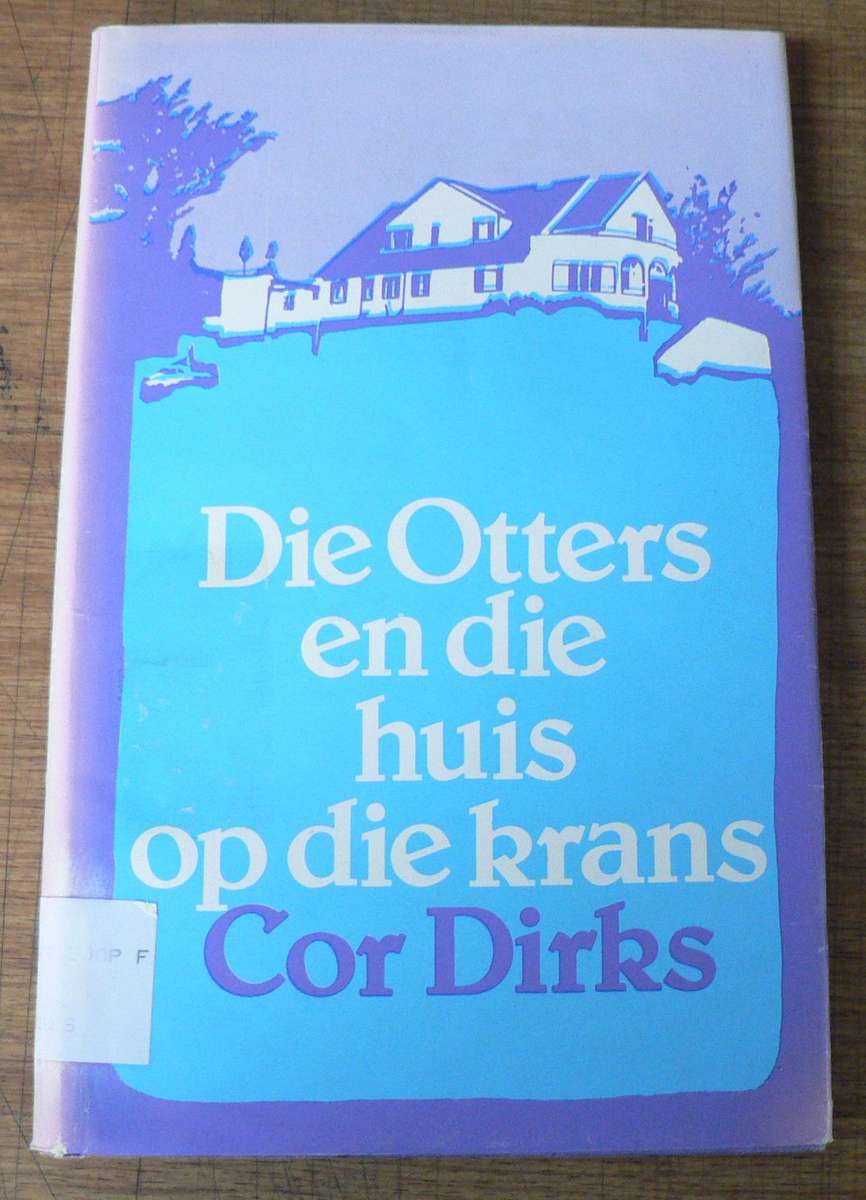 Die Otters en die huis op die krans deur Cor Dirks