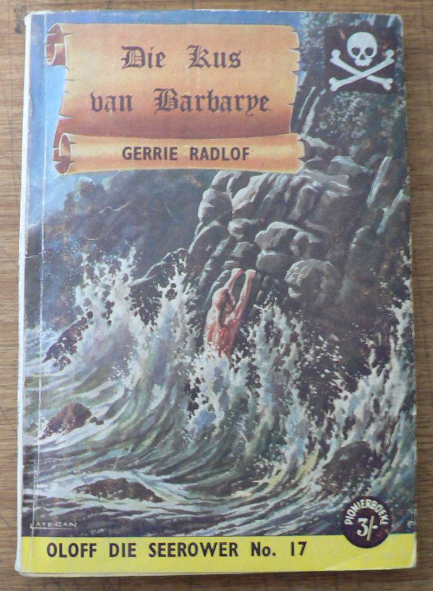 Oloff die seerower: Die Kus van Barbarye deur Gerrie Radlof, no 17 (Pionier boeke)