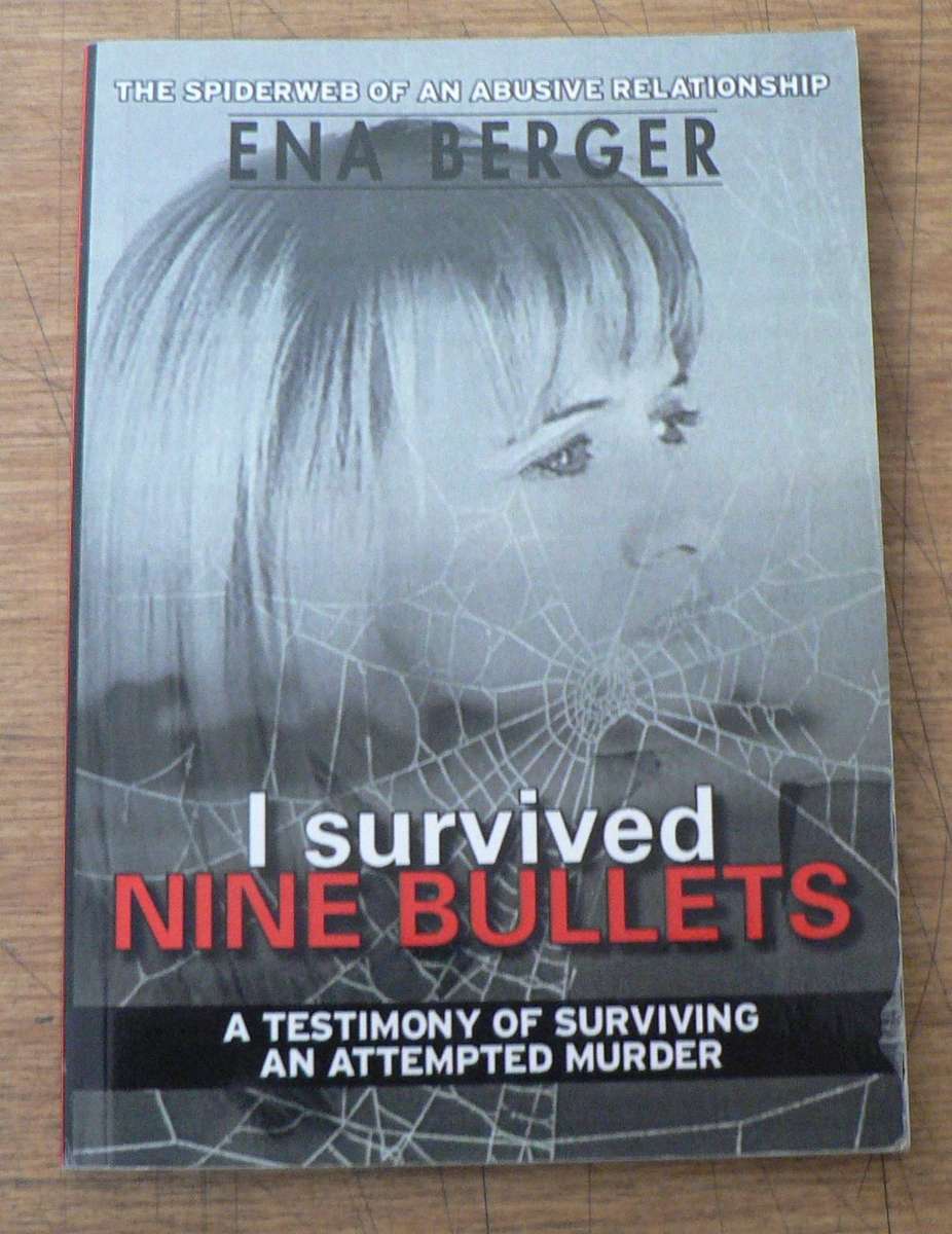 I survived nine bullets by Ena Berger(SA true crime)