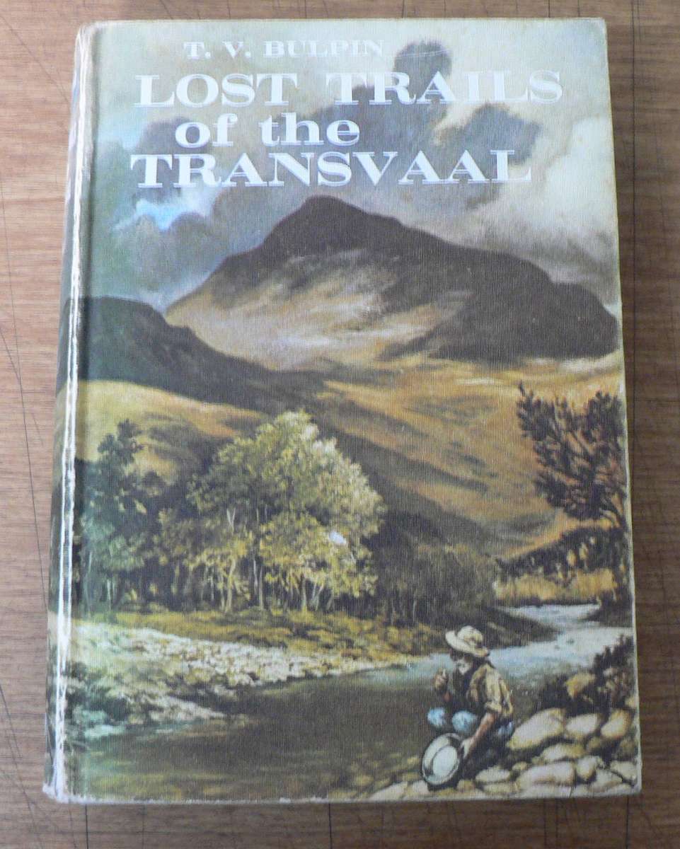 Lost trails of the Transvaal by T.V. Bulpin