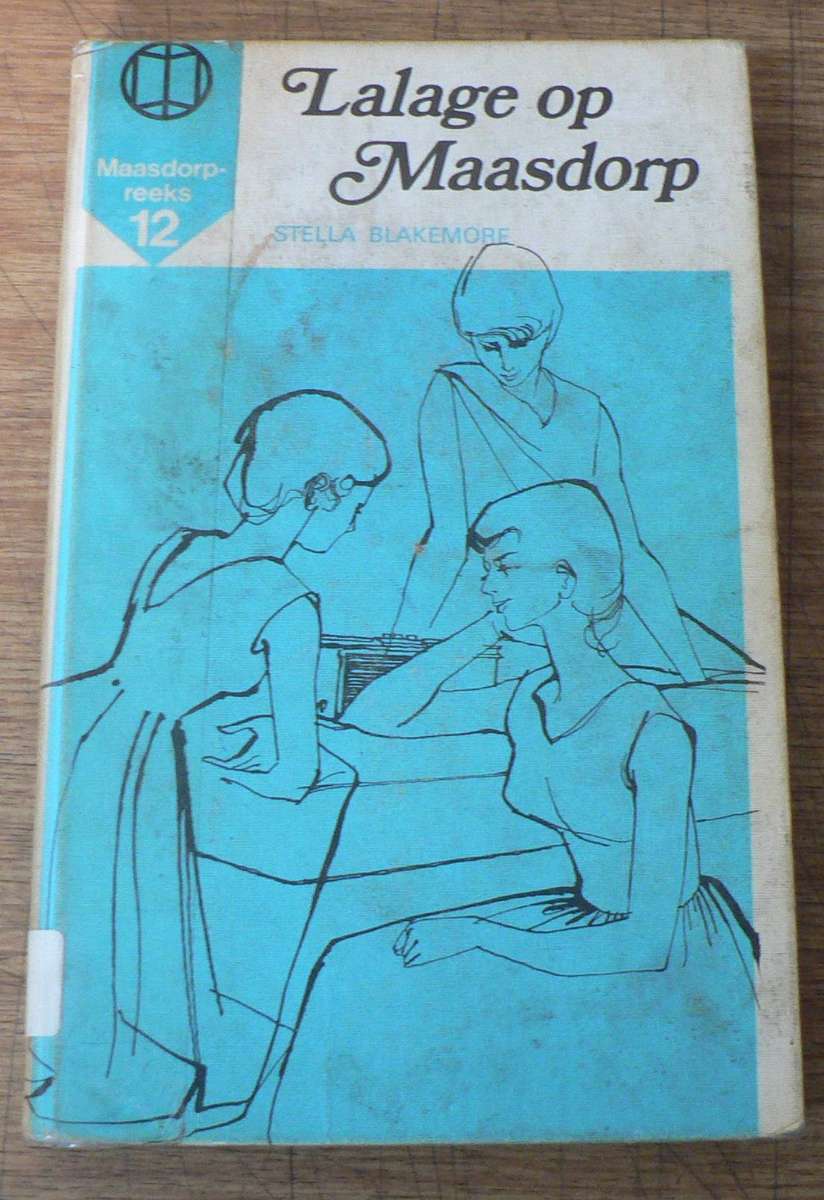 Lalage op Maasdorp deur Stella Blakemore(Maasdorp 12)