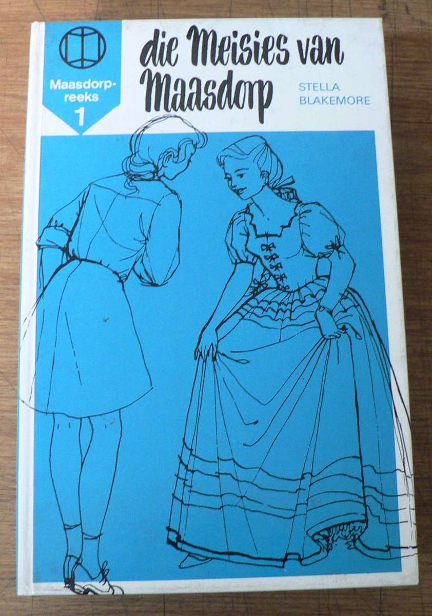 Die meisies van Maasdorp deur Stella Blakemore(Maasdorp 1)